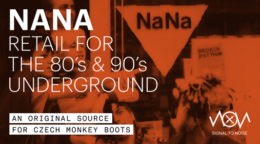 NANA: RETAIL FOR THE 80’s & 90’s UNDERGROUND